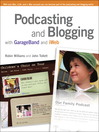 Podcasting and Blogging with GarageBand and iWeb (eBook)